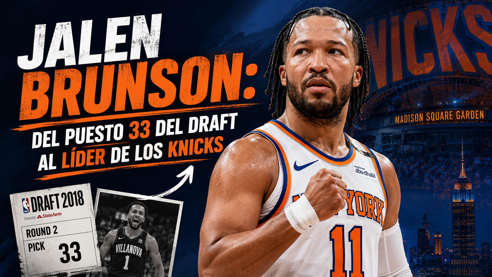 Jalen Brunson: del puesto 33 del Draft al líder de los Knicks