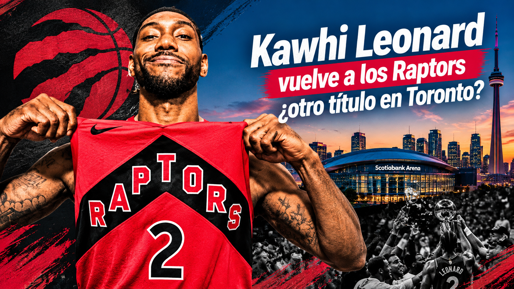 Kawhi Leonard vuelve a los Raptors: ¿otro título en Toronto?