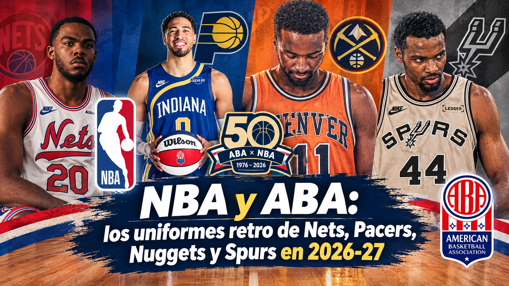 NBA y ABA: los uniformes retro de Nets, Pacers, Nuggets y Spurs en 2026-27