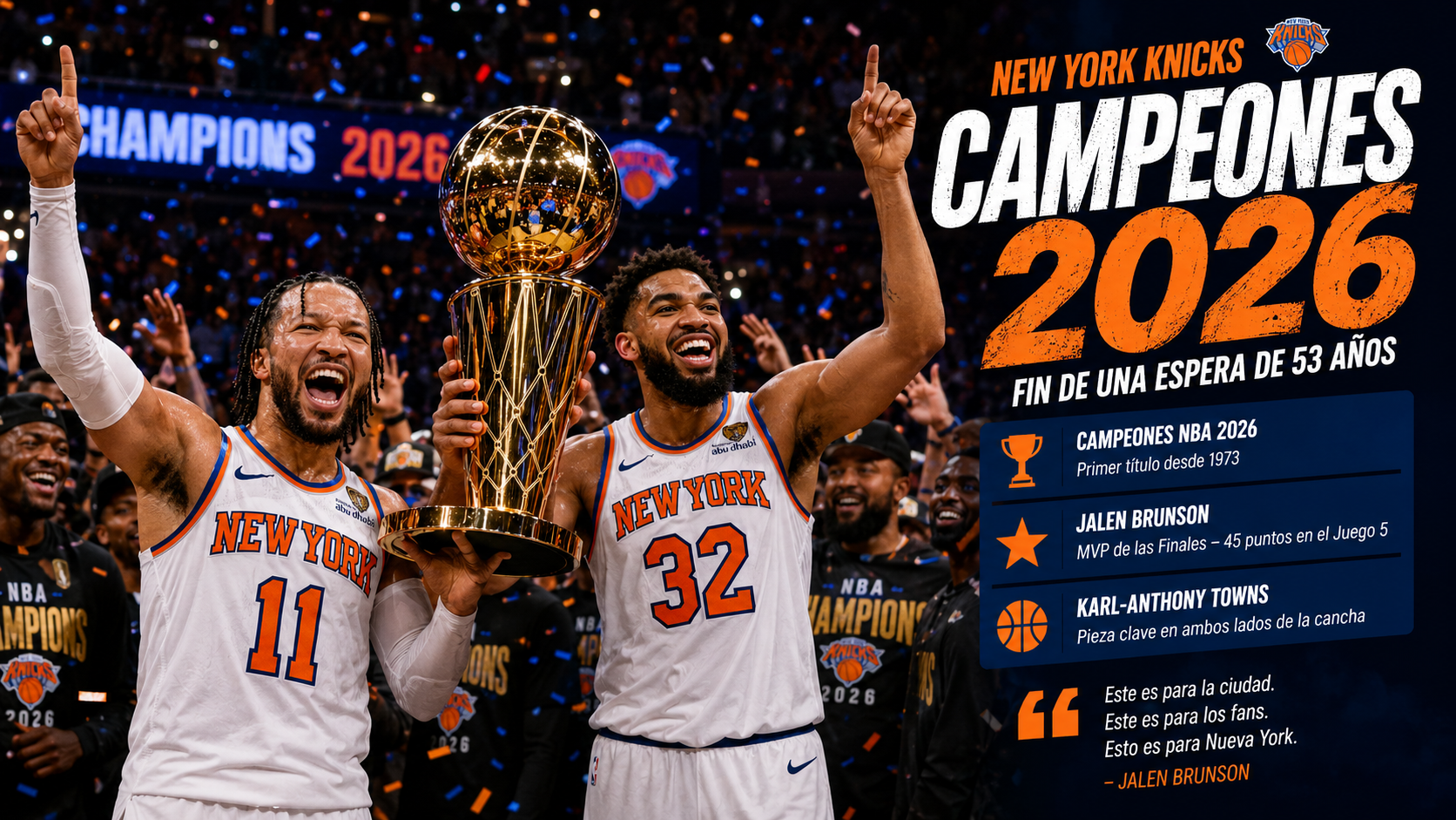 Jalen Brunson y Karl-Anthony Towns levantando juntos el trofeo de campeón NBA 2026 con los Knicks